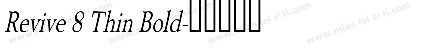 Revive 8 Thin Bold字体转换